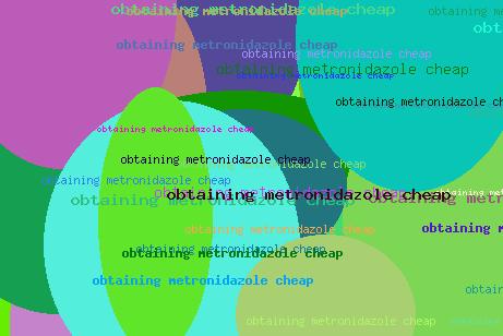 OBTAINING METRONIDAZOLE CHEAP